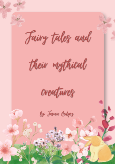 Fairy Tales And Their Mythical Creatures