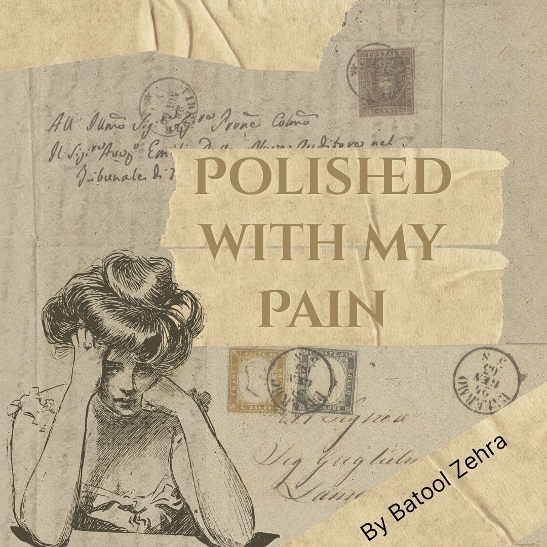 Polished with My Pain