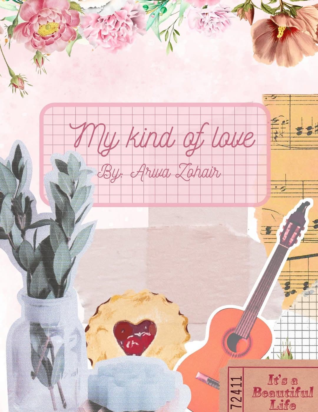 My kind of love