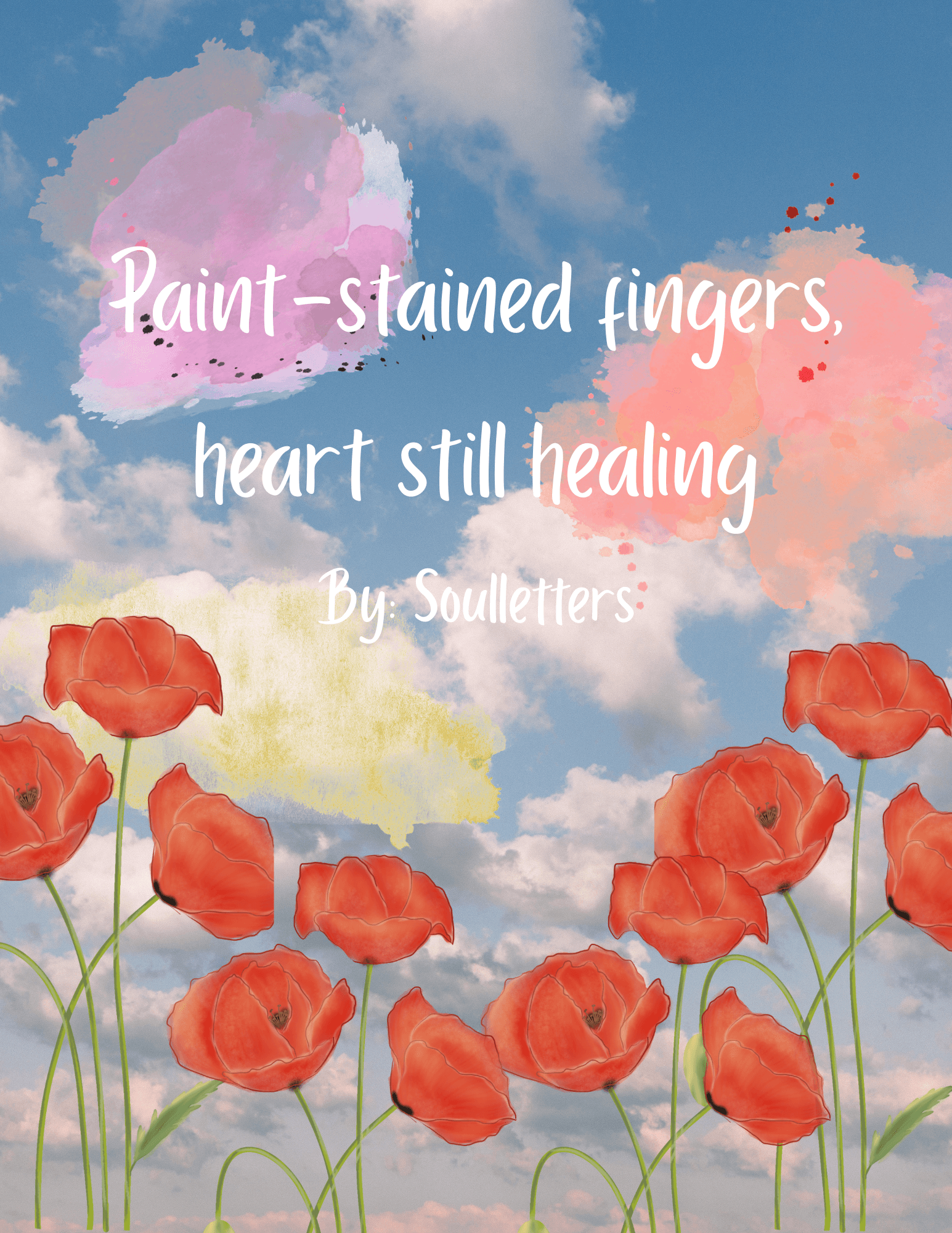 Paint Stained Fingers, Heart Still Healing
