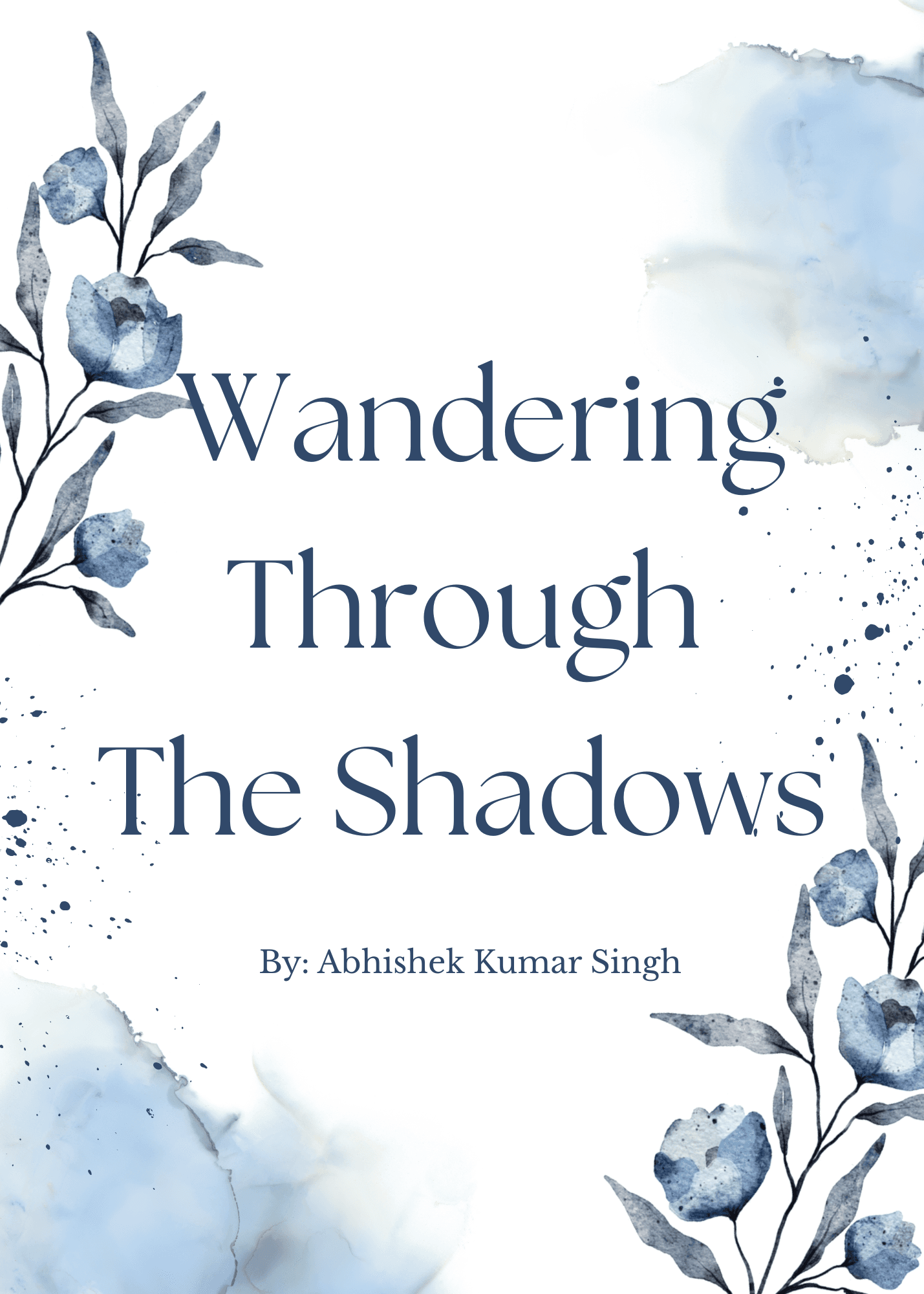 Wandering Through the Shadows